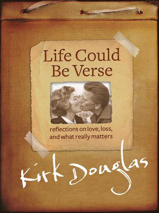 Title details for Life Could Be Verse by Kirk Douglas - Available